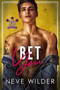 Bet You (Franklin U #4) by Neve Wilder
