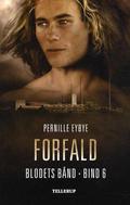 Forfald (Blodets bånd #6) by Pernille Eybye