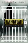 Harrowgate by Kate Maruyama