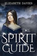 The Spirit Guide by Elizabeth Davies