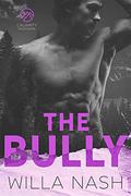 The Bully (Calamity Montana #4) by Willa Nash