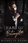 Tears Of Betrayal by Michelle Heard