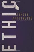 Ethic by Ashley Antoinette