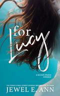 For Lucy by Jewel E. Ann