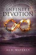 Infinite Devotion (Infinite Series #2) by L.E. Waters