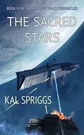 The Sacred Stars (Shadow Space Chronicles #4) by Kal Spriggs