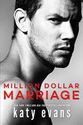 Million Dollar Marriage (Million Dollar #2) by Katy Evans