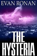 The Hysteria (Eddie McCloskey #4) by Evan Ronan