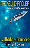 The Middle of Nowhere by Mackey Chandler