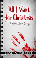 All I Want for Christmas by Jason Brant