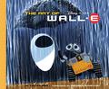 The Art of WALL•E by Andrew Stanton, Tim Hauser