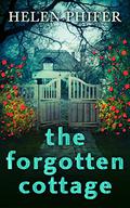 The Forgotten Cottage by Helen Phifer