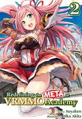 Redefining the META at VRMMO Academy Vol. 2 (Redefining the META at VRMMO Academy Light Novel #2) by Hayaken