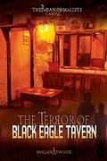 The Terror of Black Eagle Tavern (The Paranormalists #2) by Megan Atwood