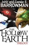 The Hollow Earth Trilogy (Hollow Earth #1,2,3) by Carole E. Barrowman