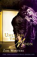 Unleash The Moon (Preternaturals #6) by Zoe Winters