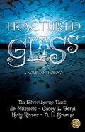 Fractured Glass by Kelly Risser