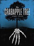The Crabapple Tree by Robert Coover