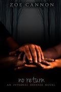 No Return (Internal Defense #3) by Zoe Cannon