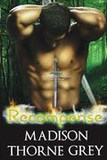 Recompense (Gwarda Warriors #3) by Madison Thorne Grey