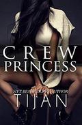 Crew Princess by Tijan
