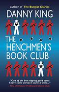 The Henchmen's Book Club by Danny King