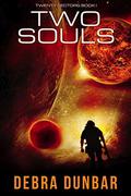 Two Souls (Twenty Sectors (Arcturus 5) #1) by D.L. Dunbar
