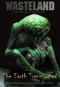 The Earth Transformed (Wasteland: Rangers and Raiders #1) by Nathan Long