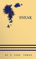 Sneak (The Alliance Trilogy #1) by E. Jade Lomax