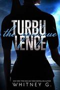 Turbulence: The Epilogue by Whitney G., Whitney G.