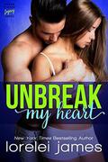 Unbreak My Heart by Lorelei James