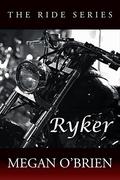 Ryker by Megan O'Brien