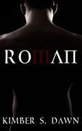 Roman (Roman #1) by Kimber S. Dawn