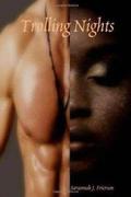 Trolling Nights by Savannah J. Frierson