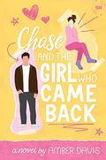 Chase and the Girl Who Came Back (New Hope World #1) by Amber Davis