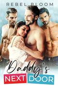 Daddies Next Door: An Age Gap Reverse Harem Romance by Rebel Bloom