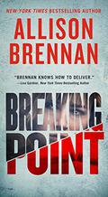 Breaking Point by Allison Brennan