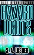 Hazard Lights by S.A. Lusher
