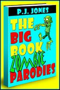 The Big Book of Zombie Parodies by P.J. Jones