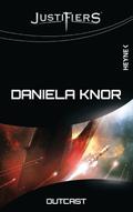 Outcast (Justifiers #6) by Daniela Knor