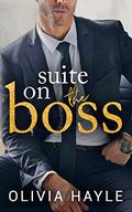Suite on the Boss by Olivia Hayle