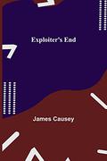 Exploiter's End by James Causey