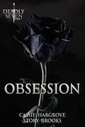 Obsession (The Deadly Seven #1) by Cassie Hargrove