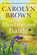 The Bluebonnet Battle by Carolyn Brown