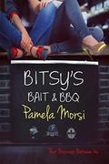 Bitsy's Bait & BBQ (That Business Between Us #2) by Pamela Morsi