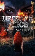 Liberty's Torch (Dystopia #3) by Janet McNulty