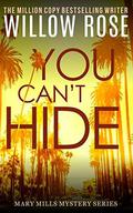 You Can't Hide by Willow Rose