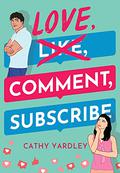 Love, Comment, Subscribe (Ponto Beach Reunion #1) by Cathy Yardley