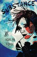 Substance (The Careless #2.5) by Ashlyn Forge