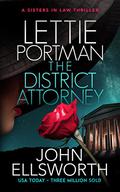 The District Attorney (Lettie Portman #1) by John Ellsworth
